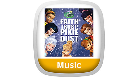 Disney Fairies: Faith, Trust and Pixie Dust