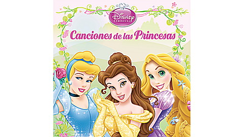 (Spanish) Disney Princesas: Canciones de las Princesas