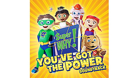 Super Why!: You’ve Got the Power Soundtrack